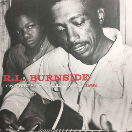 Long Distance Call: Europe, 1982 (RSD 2017) - R.l. Burnside - Muziek - FAT POSSUM - 0854255005224 - 22 april 2017