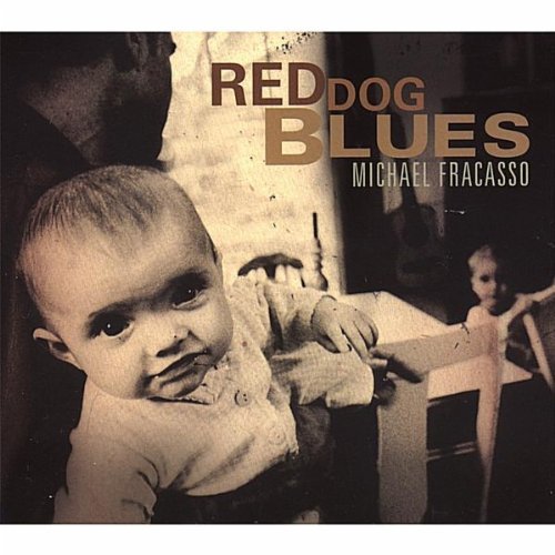 Cover for Michael Fracasso · Red Dog Blues (CD) (2007)