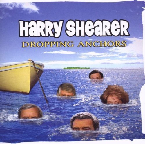 Cover for Harry Shearer · Dropping Anchors (CD) (2006)