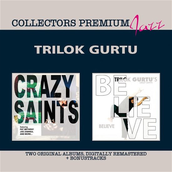Crazy Saints & Believe - Premium - Gurtu Trilok - Musiikki - M.i.G. - 0885513802224 - tiistai 9. syyskuuta 2014