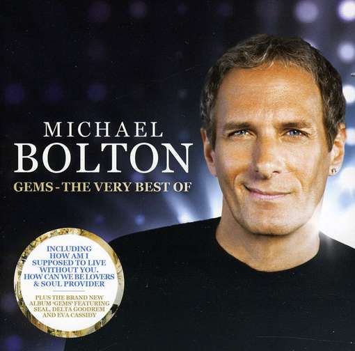 Michael Bolton - Gems - The Very Best Of - Michael Bolton - Musik - SONY MUSIC CATALOG - 0886919603224 - 12. März 2012