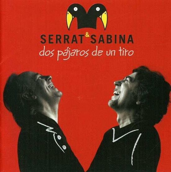 Cover for Serrat &amp; Sabina · Dos Pajaros De Un Tiro (CD) (2007)