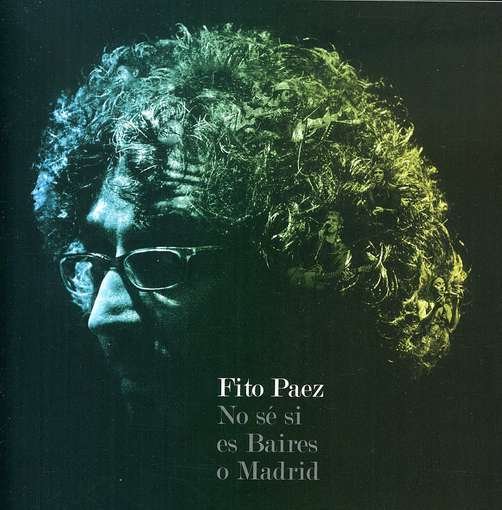 Cover for Fito Paez · No Se Si Es Baires O Madrid (CD) (2009)