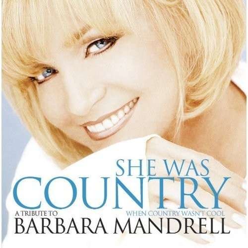 Cover for Barbara Mandrell · She Was Country (CD) (2006)