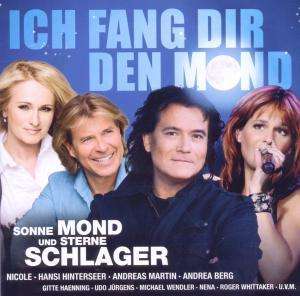 Cover for Sonne Mond Und Sterne Schlager · Ich Fang Dir Den Mond (CD)