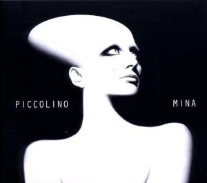 Piccolino - Mina - Music - SONY MUSIC - 0886979975224 - November 25, 2011