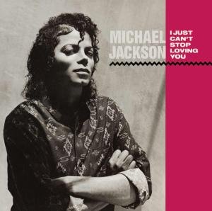 I Just Can't Stop Loving You - Michael Jackson - Musik - SONY MUSIC - 0887254149224 - 1. juni 2012