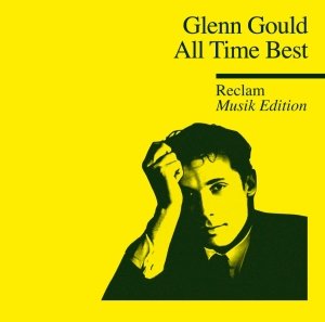 All Time Best Reclam Musik Edition 25 - Glenn Gould - Musik - SONY CLASSICAL - 0887654547224 - 5 mars 2013