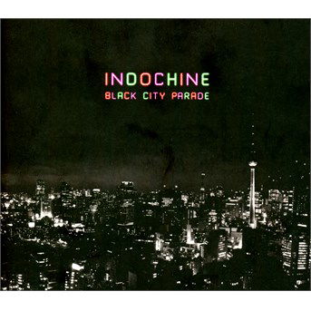 Black City Parade - Indochine - Musik - ARISTA FRANCE - 0888430850224 - 19. Juni 2014