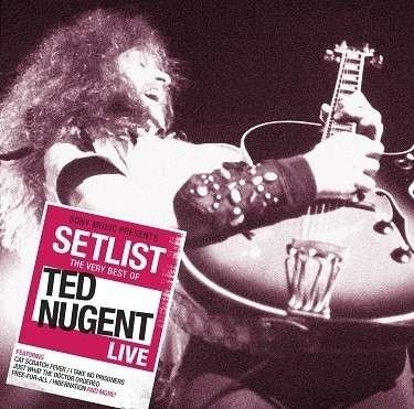 Cover for Ted Nugent · Setlist: the Very Best of Ted Nugent Liv (CD) (2013)