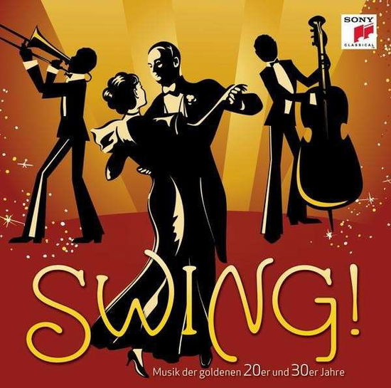 Swing!-musik Der Golde Zwanziger - Swing!-musik Der Golde Zwanziger - Musik - SONYC - 0888837840224 - 8. oktober 2013