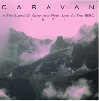 In the Land of Grey and Pink Live at the Bbc, 1971 - Caravan - Música - DBQP - 0889397004224 - 19 de julho de 2019
