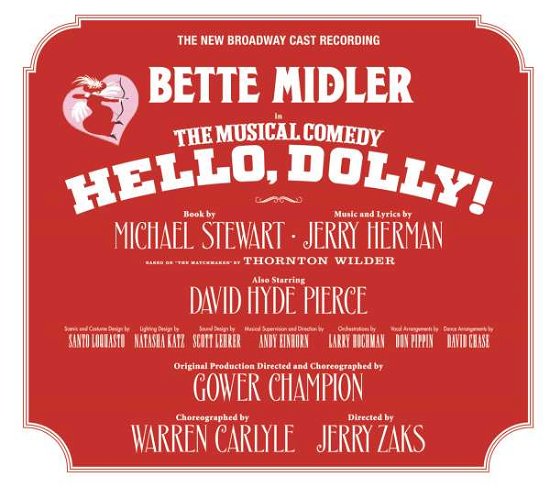 Hello, Dolly! (New Broadway Cast Recording) - Dolly! New Broadway Cast of Hello - Musiikki - CLASSICAL - 0889854059224 - perjantai 12. toukokuuta 2017