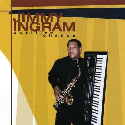 Cover for Jimmy Ingram · Positive Change (CD) (2011)