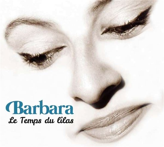 Barbara · Barbara - Le Temps Du Lilas (CD) [Digipak] (2017)