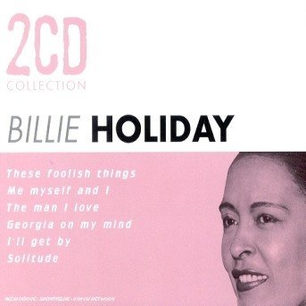 2cd Collection - Billie Holiday - Musiikki - MILAN - 3259119826224 - maanantai 6. lokakuuta 2003