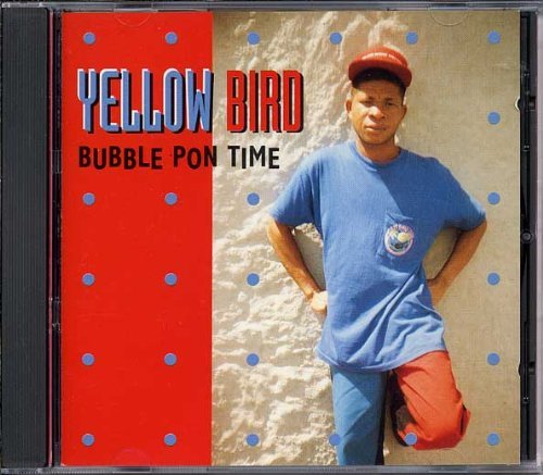 Cover for Yellow Bird · Bubble Pon Time (CD) (2018)