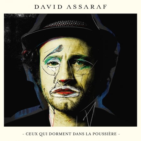Cover for David Assaraf · Ceux Qui Dorment Dans La Poussière (CD) (2019)