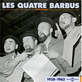 Cover for Les Quatre Barbus · L'anpologie 1938-62 (CD) (2016)