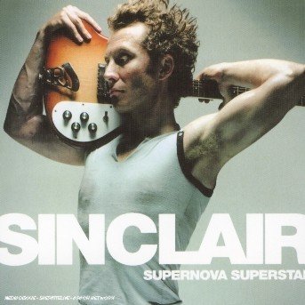 Cover for Sinclair · Supernova Superstar (CD) (2016)