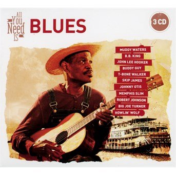 Cover for All You Need Is: Blues / Various (CD) (2015)