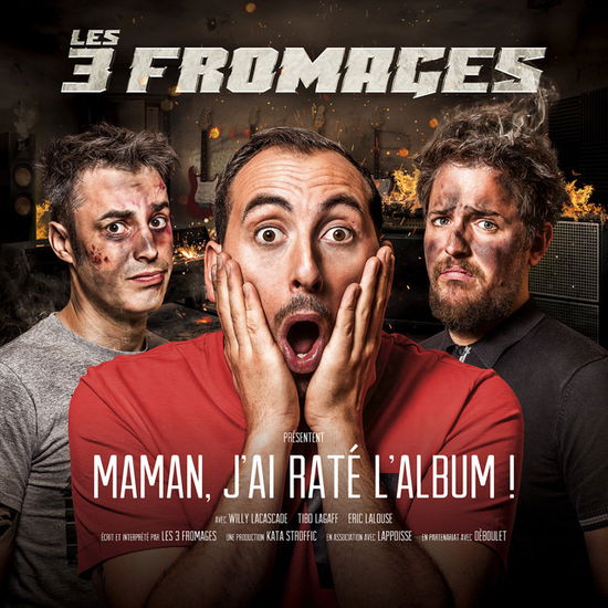 Maman J'Ai Rate' L'Album - 3 Fromages (Les) - Musiikki - ONE HOT MINUTE - 3596973547224 - perjantai 2. maaliskuuta 2018