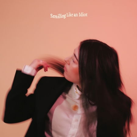 Sorcha Richardson · Smiling Like An Idiot (LP) (2022)