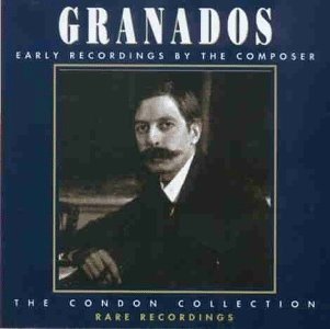 Cover for Enrique Granados · Enrique Granados-early Recordings: Condon Collecti (CD) (2018)