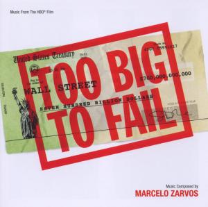 Cover for Marcelo Zarvos · Too Big To Fail Varèse Sarabande Soundtrack (CD) (2011)