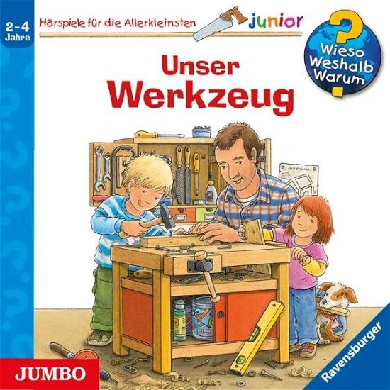 Cover for Wieso? Weshalb? Warum? Junior / Various · Unser Werkzeug (Folge 40) (CD) (2016)