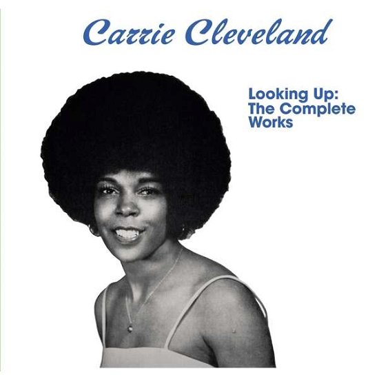 Cover for Carrie Cleveland · Looking Up: Complete Works (CD) (2018)