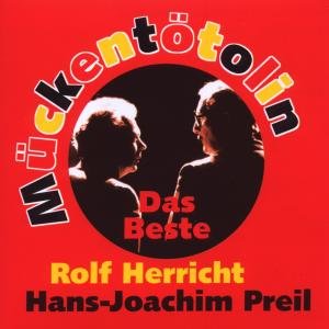 Cover for Herricht,rolf Preil,hans-joachim · Mückentötolin.das Beste (CD) (2009)