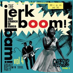 Cover for Various - Jerk Boom Bam · Vol.4 - Greasy Rhythm &amp; Soul Party (LP) (2011)