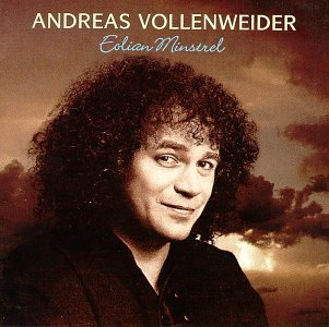 Cover for Andreas Vollenweider · Eolian Minstrel (CD) (2006)