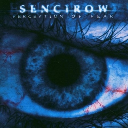 Cover for Sencirow · Perception Of Fear (CD) (2018)
