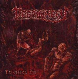 Cover for Debauchery · Torture Pit (CD) (2005)