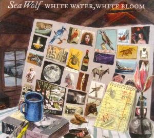 Cover for Sea Wolf · White Water, White Bloom (CD) (2010)