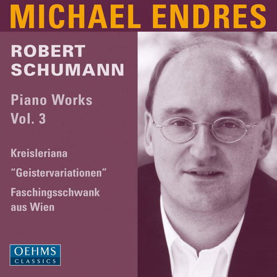 M. Endres, Schumann 3 *s* - Michael Endres - Music - OehmsClassics - 4260034863224 - 2001