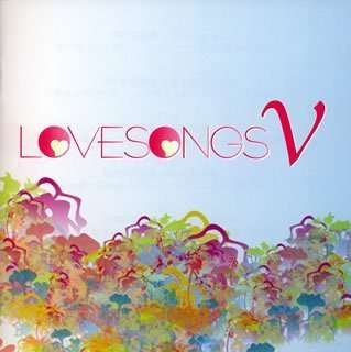 Love Songs 5 - Love Songs - Música - RC - 4516192112224 - 26 de agosto de 2008