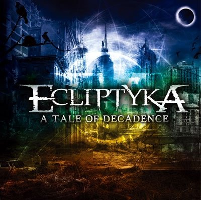 Cover for Ecliptica · A Tale of Decadence (CD) [Japan Import edition] (2021)