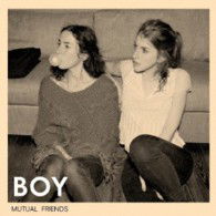 Mutual Friends - Boy - Musiikki - VICTOR ENTERTAINMENT INC. - 4988002650224 - keskiviikko 19. kesäkuuta 2013