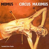 Cover for Momus · Circus Maximus (CD) (1999)
