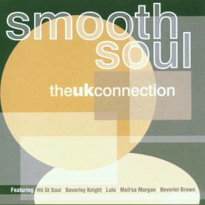 Smooth Soul the UK - Various Artists - Musiikki - CONNOISSEUR - 5015773031224 - tiistai 19. huhtikuuta 2011