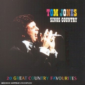 Sings Country - Tom Jones - Muziek - COAST TO COAST - 5016073729224 - 17 januari 2020
