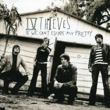 If We Can't Escape My Pretty - Iv Thieves - Musikk - ONE LITTLE INDEPENDENT - 5016958075224 - 5. mars 2007