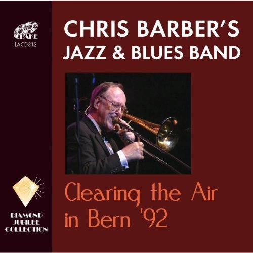 Cover for Chris Barber · Clearing The Air In Bern '92 (CD) (2012)