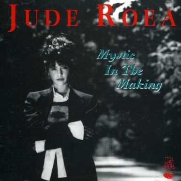 Mystic in the Making - Jude Roea - Musik - PREEL - 5019148008224 - 8. marts 2002