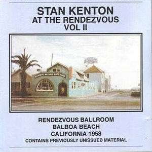 Cover for Stan Kenton &amp; His Orchestra · At the Rendezvous Volume 2 1958 (CD) (2019)