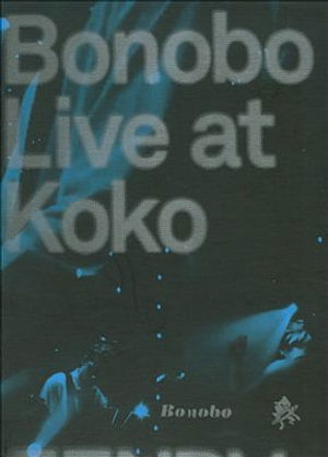 Cover for Bonobo · Live at Koko (DVD)