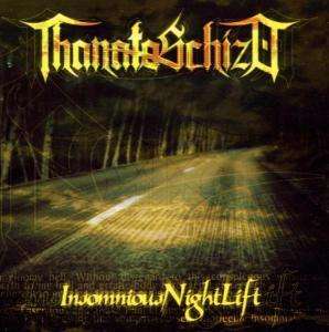 Cover for Thanatoschizo · Insomnious Nightlife (CD) (2003)